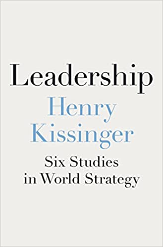 Leadership: Six Studies in World Strategy