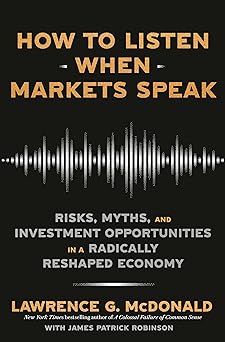 How to Listen When Markets Speak: Risks, Myths, and Invest..
