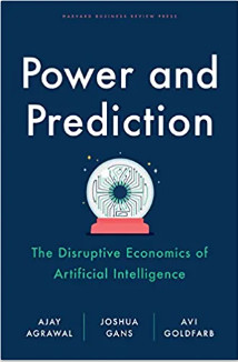 Power and Prediction: The Disruptive Economics of Artifici..