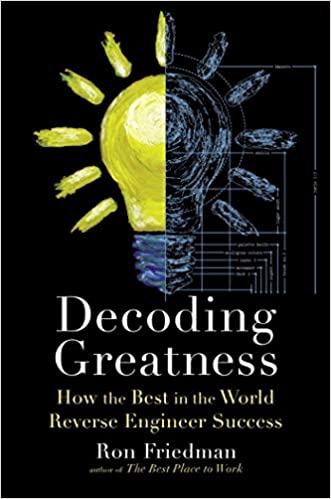 Decoding Greatness: How the Best in the World Reverse Engi..